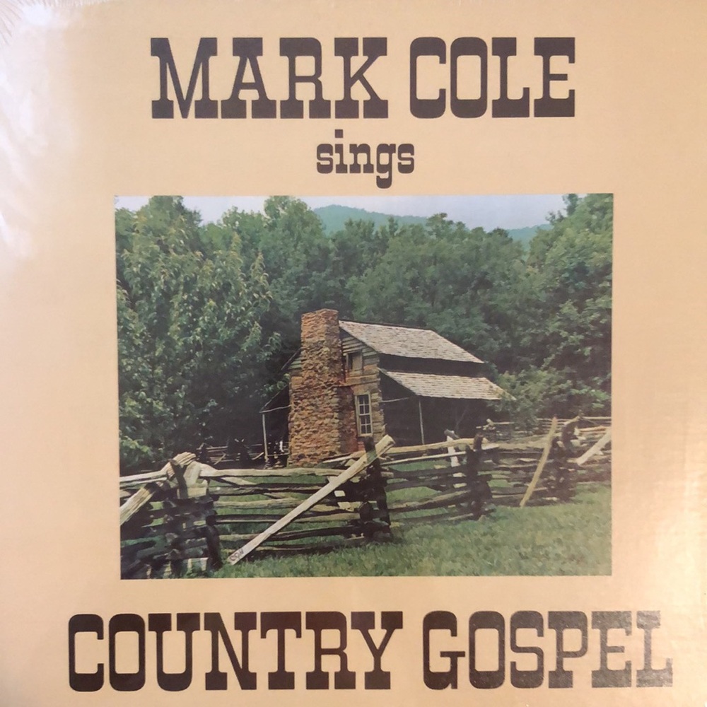 Mark Cole Sings Country Gospel Vinyl Lp